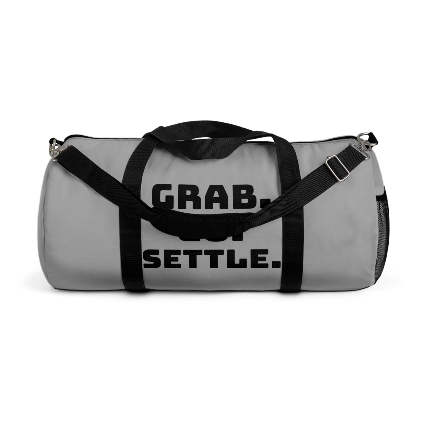 Inspirational Duffel Bag - Perfect for Gym, Travel, Sports, and Daily Adventures - Motivational Quote: 'Grab. Go. Settle.'