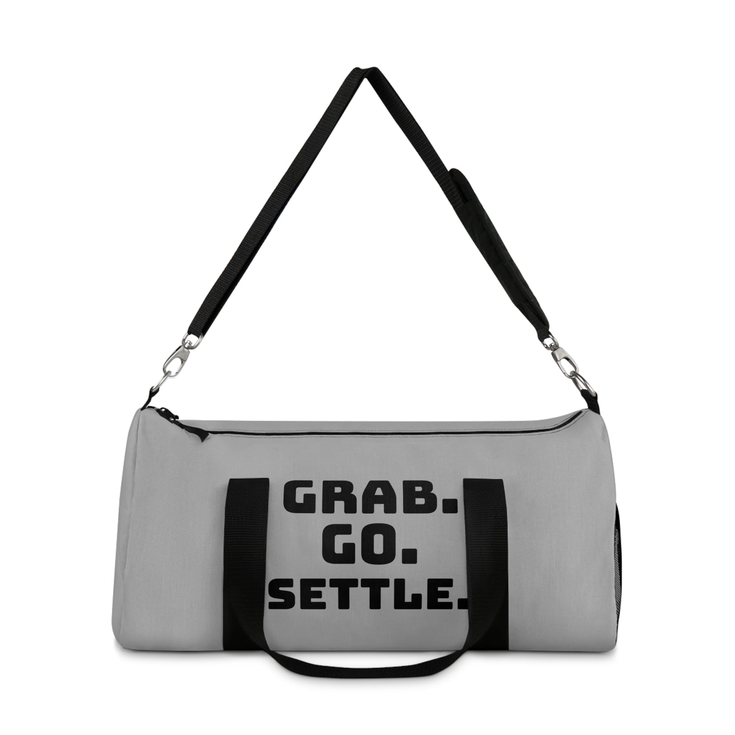 Inspirational Duffel Bag - Perfect for Gym, Travel, Sports, and Daily Adventures - Motivational Quote: 'Grab. Go. Settle.'