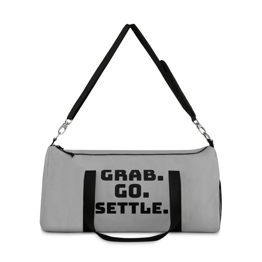 Inspirational Duffel Bag - Perfect for Gym, Travel, Sports, and Daily Adventures - Motivational Quote: 'Grab. Go. Settle.'